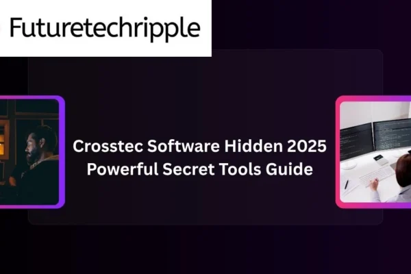Crosstec Software Hidden 2025 header image with purple and pink gradient modern design by FutureTechRipple.