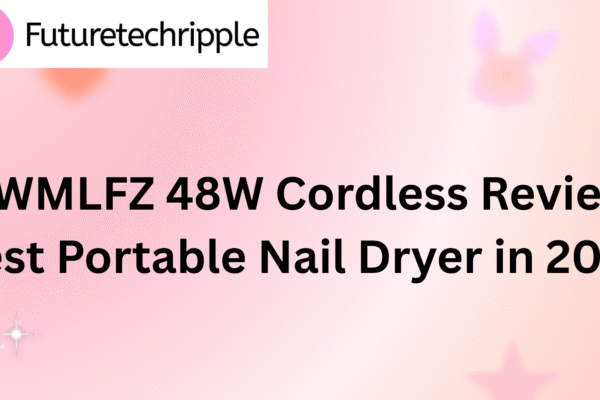 "YWMLFZ 48W Cordless Review – The Best Portable Nail Dryer of 2025 on Futuretechripple with a pink gradient background"