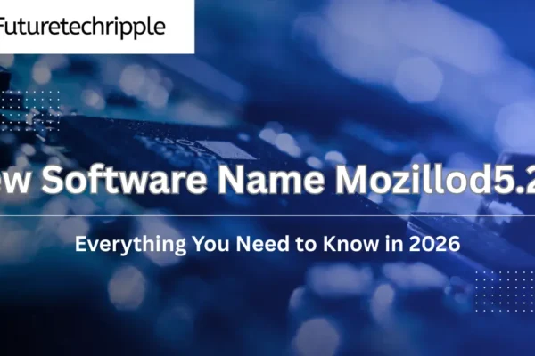 New Software Name Mozillod5.2f5 Everything You Need to Know in 2026 blue background software guide banner