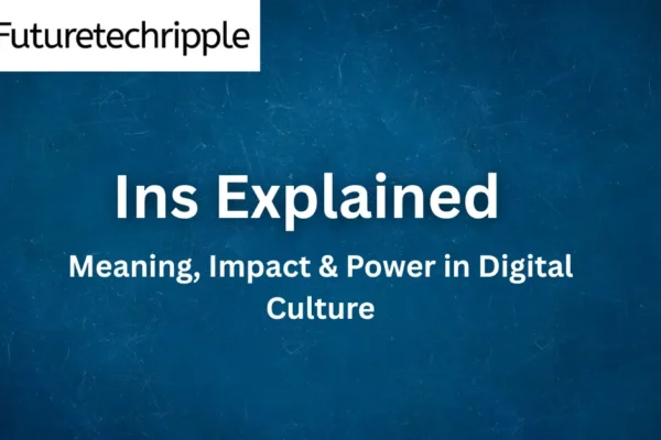 Blue background with text ‘Ins Explained: Meaning, Impact & Power in Digital Culture’ highlighting digital culture trend 2026